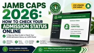 JAMB CAPS 2026: How to Check Your Admission Status Online