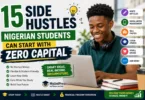 15 Side Hustles Nigerian Students Can Start With Zero Capital