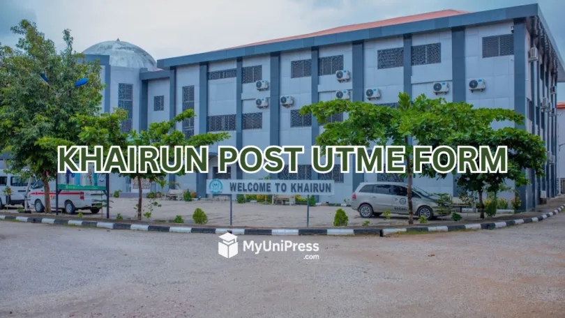 KHAIRUN Post UTME Form