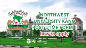 Northwest University Kano Post UTME Form