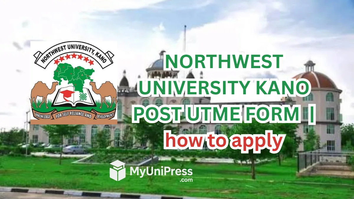 Northwest University Kano Post UTME Form