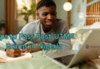 Tips to Pass Post-UTME Exams in Nigeria