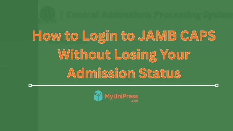 How to Login to JAMB CAPS Without Losing Your Admission Status