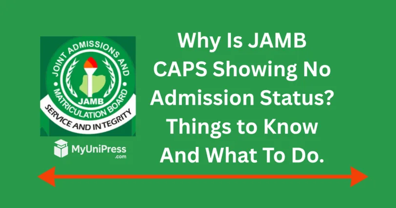 Why Is JAMB CAPS Showing No Admission Status
