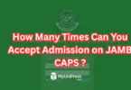 How Many Times Can You Accept Admission on JAMB CAPS?