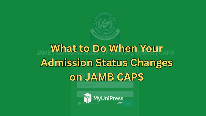 What to Do When Your Admission Status Changes on JAMB CAPS
